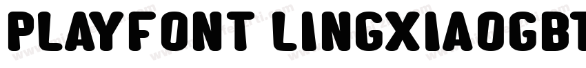 PlayFont LingxiaoGBT Bol字体转换
